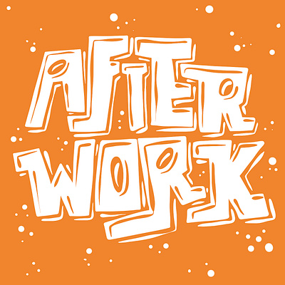 After Work after work branding design drinks font graphic design illustration lettering logo networking party typography work