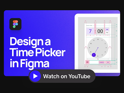How to Design Time Picker Components | YouTube Tutorial app design clean design design tutorial digital figma flat material design minimal product design purple simple time picker time picker component ui ui designer ux designer visual design web youtube tutorial