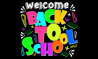 'Welcome Back To School' Typography T shirt back to school childreen design education illustration kids school t shirt t shirt design typography vector welcome back to school world