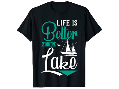 Life Is Better,Sailing T-Shirt Design. bulk t shirt design design graphic design illustration logo merch by amazon print on demand t shirt design t shirt design free t shirt design girl t shirt design online t shirt maker trendy t shirt typography shirt typography t shirt typography t shirt design vintage t shirt design