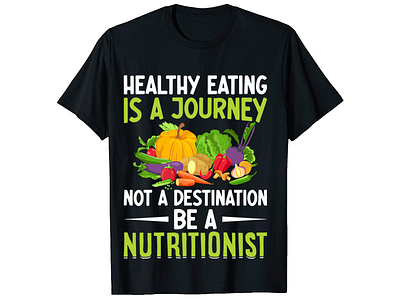 Healthy Eating Is A Journey,Nutritionist T-Shirt Designs bulk t shirt design custom shirt design custom t shirt custom t shirt design graphic t shirt graphic t shirt design merch design nutritionist tshirt design photoshop tshirt design shirt design t shirt design t shirt design free t shirt design ideas t shirt design mockup trandy t shirt trendy t shirt design tshirt design typography t shirt typography t shirt design vintage t shirt design