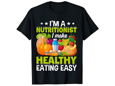 I'm A Nutritionist, Nutritionist T-Shirt Designs branding custom nutrition shirt custom t shirt custom t shirt design fashion design illustration merch by amazon merch design nutrition t shirt design shirt design t shirt design t shirt design free t shirt design girl t shirt design logo t shirt design mockup t shirt design online t shirt maker typography t shirt typography t shirt design vintage t shirt