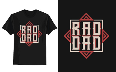 Father's Day T-Shirt Design branding clothing custom t shirt design eye catching t shirt fathers day fathers day t shirt graphic design logo papa day pod business rad dad t shirt t shirt t shirt t shirt design tshirt