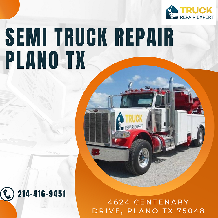 Semi Truck Repair Plano TX by Truck Repair Expert on Dribbble