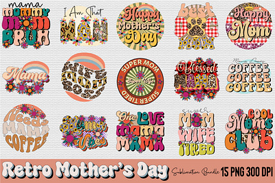 Retro Mothers Day Sublimation Bundle mom quote