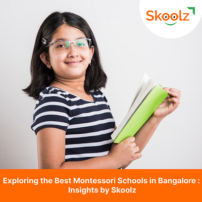 Best Montessori Schools in Bangalore: Insights by Skoolz best school best school in bangaluru learn education school schools in bangalore top school in bangaluru