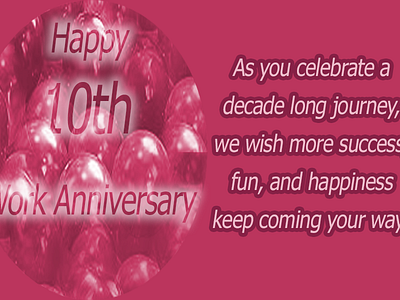 10th Work Anniversary Quotes Images 10thworkanniversary 5thworkanniversary happyworkanniversary workanniversaryimages workanniversarymessages workanniversarystatus workanniversarywishes