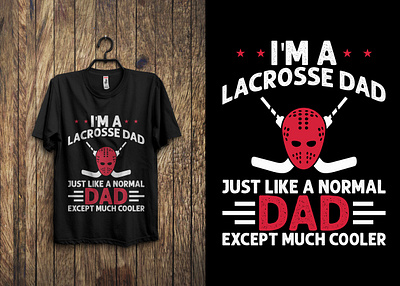 Lacrosse Dad T-shirt Design branding dad dad t shirt dad t shirt design design graphic design illustration lacrosse dad lacrosse dad t shirt design logo vector