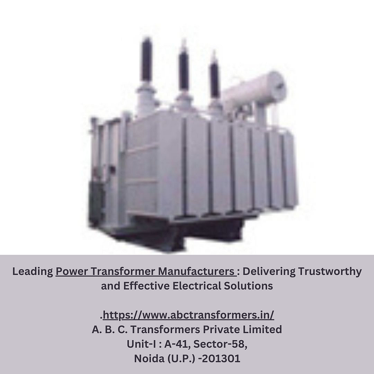 Industry leaders in Power Transformers Manufacturers by abs transformer