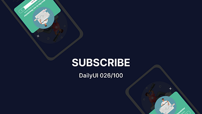 DailyUI 026/100- Subscribe. app design graphic design illustration logo typography ui ux vector