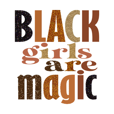 BLACK GIRLS ARE MAGIC graphic design image png