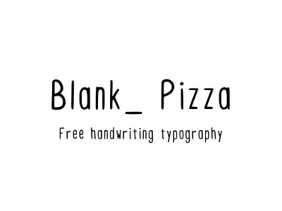 Blank_ Pizza - Handwriting typography free typography handwriting typography typography