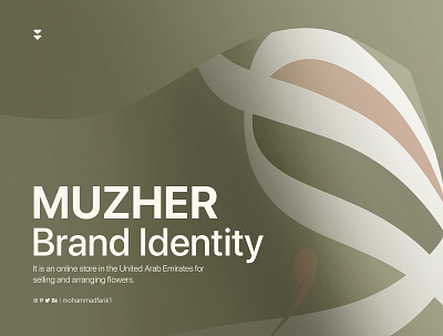 Muzher | Brand Identity arabic brand identity branding calligraphy design flowers brand graphic design green logo logo design logos mohammadfarik