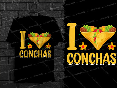 FUNNY MEXCIAN TECO T-SHIRT DESIGN active shirt clothing conchas custom t shirt design funny mexcian graphic design i love conchas illustration love t shirt merch by amazon shirt print on demand shirt t shirt bundle tacos tees bundle tequila tshirt typography t shirt