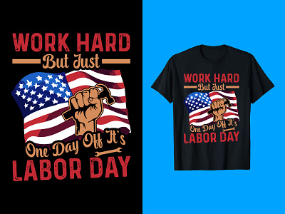 Celebrate Happy Labor Day Typography T-Shirt Design advertisement american flag anniversary apparel celebrate firework font freedom front general graphic design hat labor labor day patriotic star tee textile us world