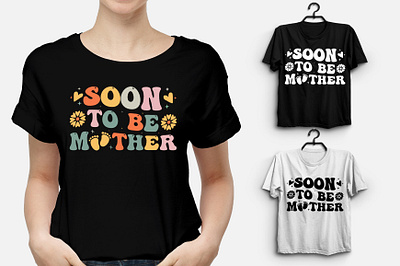 Soon To Be Mother T-Shirt Design quotes t shirt design
