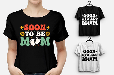 Soon To Be Mom T-Shirt Design quotes t shirt design
