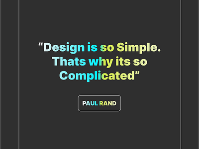 Quote of the Day - Paul Rand animation branding design gradient graphic design illustration logo ui ux vector