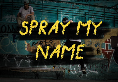 Spray My Name - bold and handdrawn Font font graphic design graphic font web font