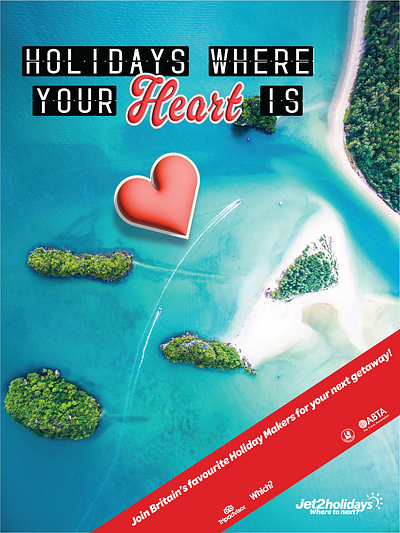 Holidays Where the Heart Is— Jet2 Holidays Educational Brief 2.5d poster art direction branding creative direction graphic design heart illustrator jet2 jetholidays poster design travel poster