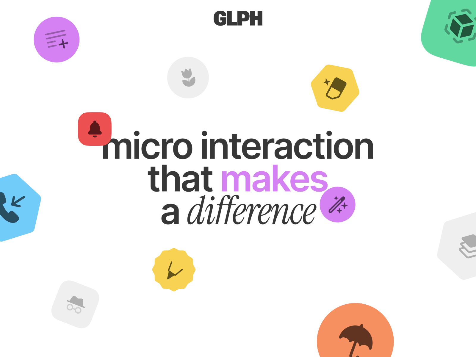 GLPH — Micro interaction that makes a difference animations figma icon icons interaction interface motion graphics ui user interface