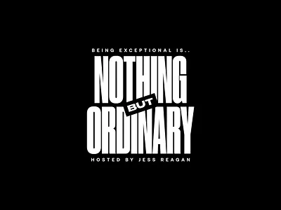 Nothing But Ordinary adobe illustrator brand branding design indetity logo media modern podcast type