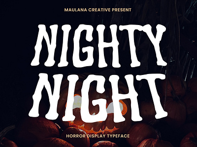 Nighty Night Horror Display Font animation branding font font maulana fonts graphic design handmade font handwritten horror font lettering font logo maulana creative modern font nostalgic sans serif typeface