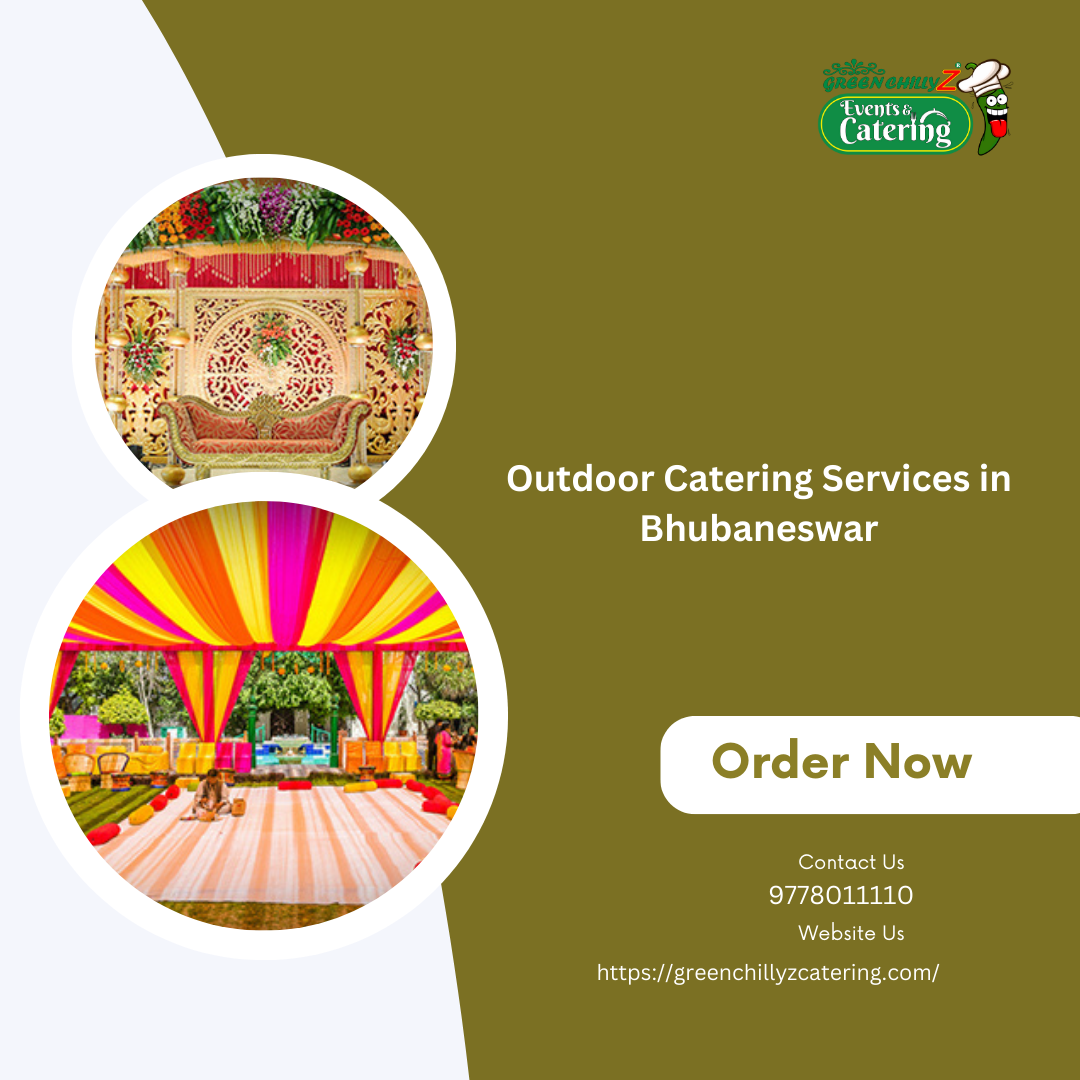 Outdoor Catering Services in Bhubaneswar by Green Chillyz Catering on ...