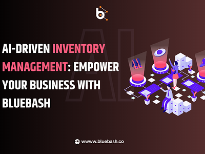 Boost Business Performance With Bluebash's AI Inventory Solution ai ecommerce inventory management software inventory management with ai