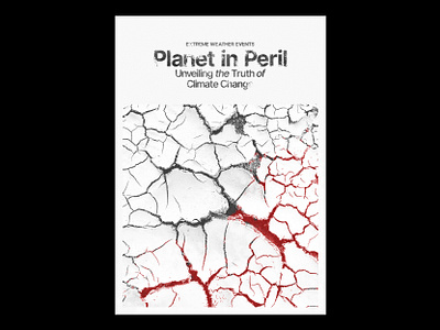 072 Planet in Peril black and white branding cartaz clean climate change design editorial design graphic design grid inter layout minimalim planet poster posters type type design type designer types world