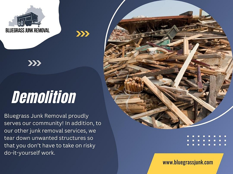 Demolition Bardstown by Bluegrass Junk Removal on Dribbble