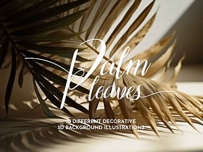 Tender Palm Leaves 3D Backgrounds 3d abstract background beige decoration elegant illustration leaf leaves nature palm palm leaf palm leaves tender wallpaper website