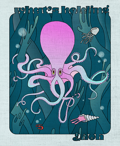 what's holding you? 70s digital gradient illustration ink octopus paper psychedelic sea texture