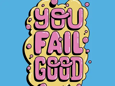 You fail good fail letras lettering letteringdesign typedesign types youfailgood