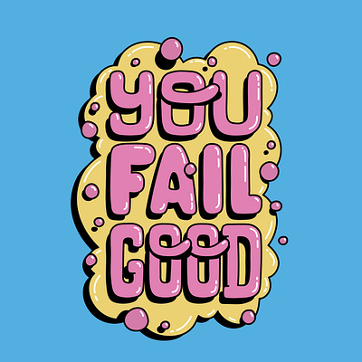 You fail good fail letras lettering letteringdesign typedesign types youfailgood