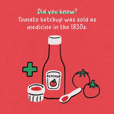 Tomato Ketchup as Medicine did you know digital art digital illustration fact of the day fun fact illustration jormation ketchup medicine tomato tomato ketchup