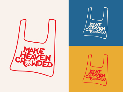 Make Heaven Crowded Graphic color palette color scheme doodle funky grocery bag heaven make heaven crowded smiley face thank you thank you bag type typography