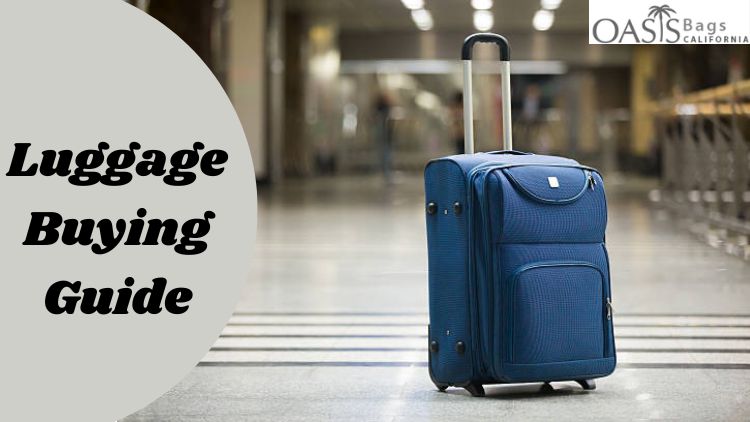 A New And Fresh Luggage Bags Buying Guide - Oasis Bags By Oasis Bags On ...