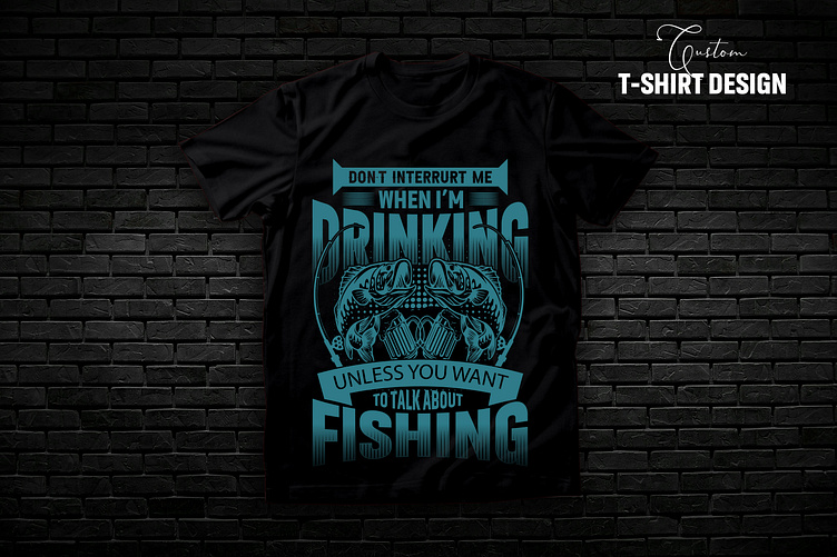 Trendy fishing tshirt design based on your idea