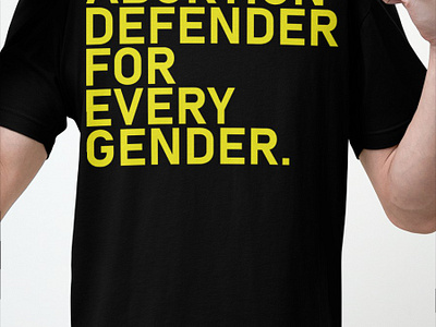 Abortion Defender For Every Gender T-Shirt anti abortion