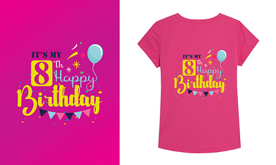 Birthday T-shirt Design adobe illastator branding design graphic design illustration logo t shirt design typography vector