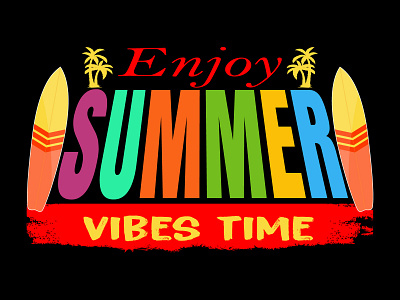 Enjoy Summer Vibes Time Typography T-shirt Design design enjoy summer graphic design graphics design graphics t shirt design illustration summer vibes t shirt t shirt design typography typography t shirt design