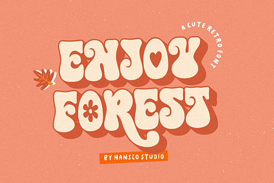Enjoy Forest Font - Free Font! (Personal Use) canva cricut curly cute font design font free free font freebie groovy logotype nineties playful procreate retro font type typeface typography vintage font wavy