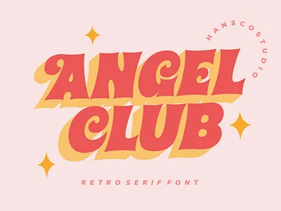 Angel Club Font - Retro Vintage Free Font! (Personal Use) 60s font canva classy font design font free free font groovy logotype nineties retro retro font serif serif font sharp typeface typography vintage vintage font western font