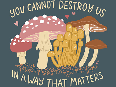 Mushrooms you can't destroy art drawing illustration mushrooms nature procreate sticker