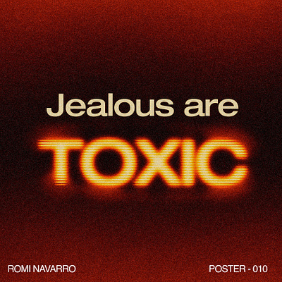 POSTER-010 JEALOUS ARE TOXIC design grain graphic design illustration music poster toxic