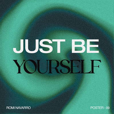 POSTER-09 JUST BE YOURSELF design grain graphic design illustration music poster
