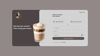 'Be noticed as a barista' sign up page 100 days of design brown daily ui design graphic design muted colours sign up sign up page ui