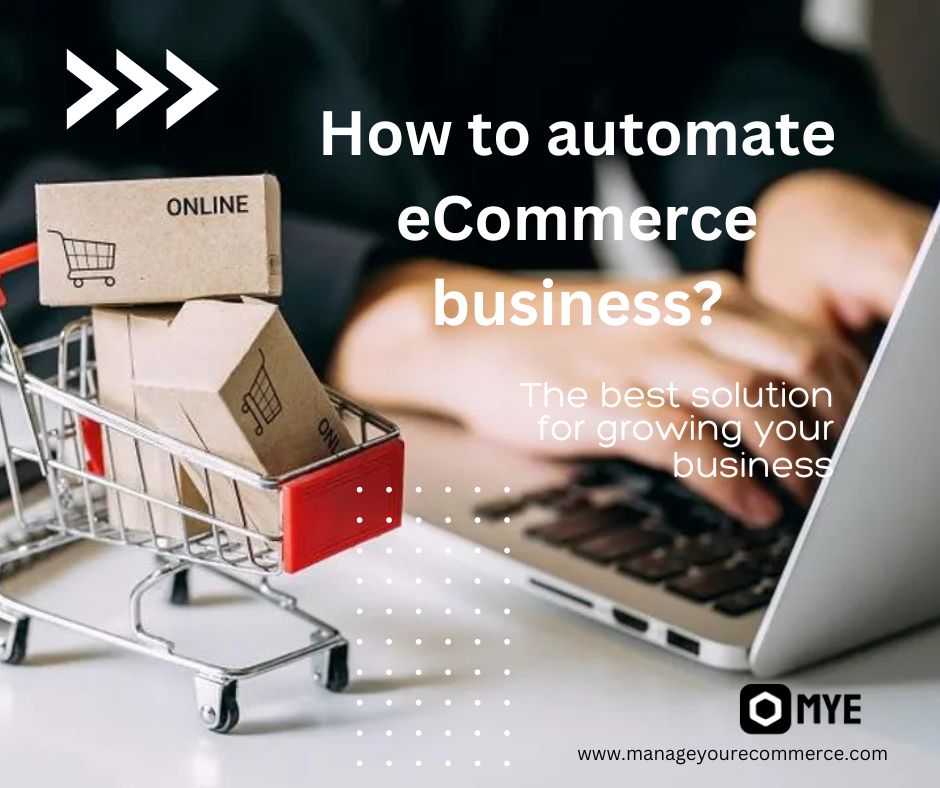 How To Automate ECommerce Business? By Manage Yourecommerce On Dribbble