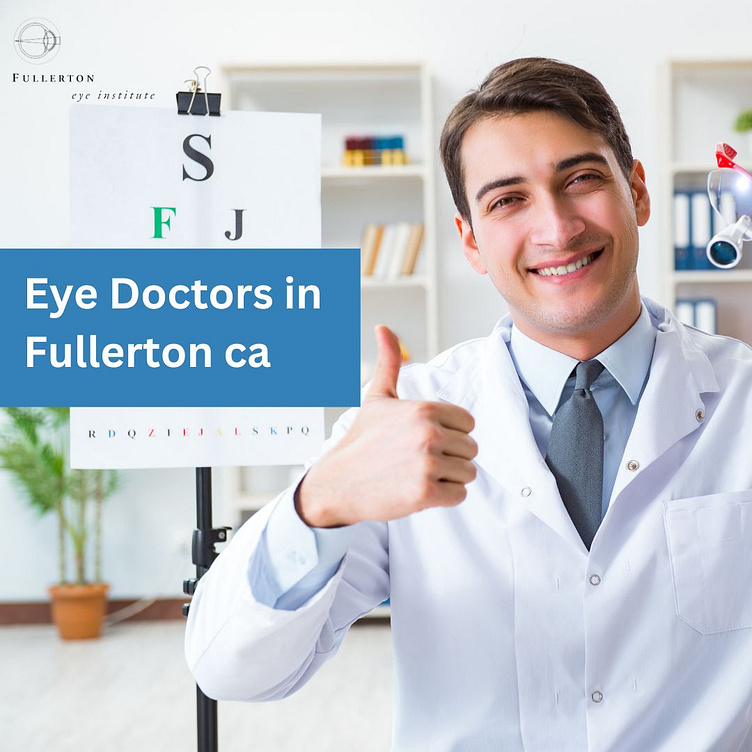 Fullerton Eye Institute Best Eye Care Hospital by fullerton eye on